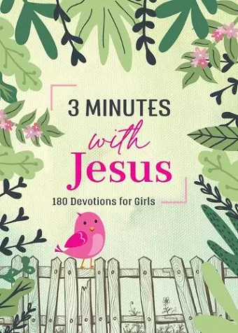 3 Minutes with Jesus: 180 Devotions for Girls cover