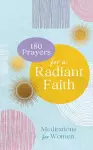 180 PRAYERS FOR A RADIANT FAITH MEDITA cover