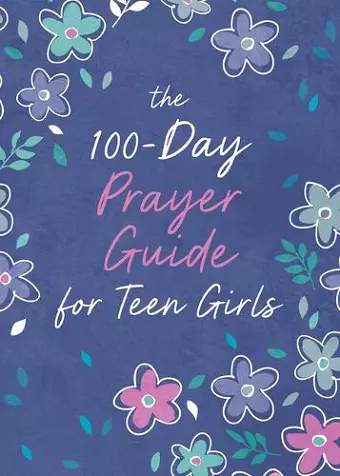 100 DAY PRAYER GD FOR TEEN GIRLS cover