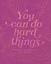 YOU CAN DO HARD THINGS EMPOWERING DEVO cover