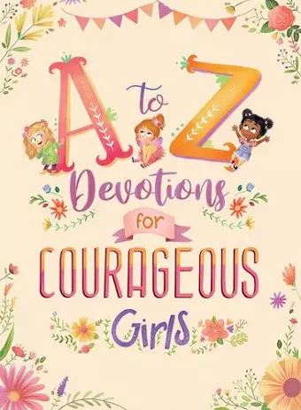 A-Z DEVOTIONS FOR COURAGEOUS GIRLS cover