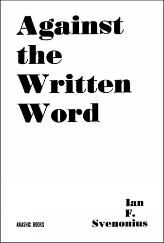 Against the Written Word cover