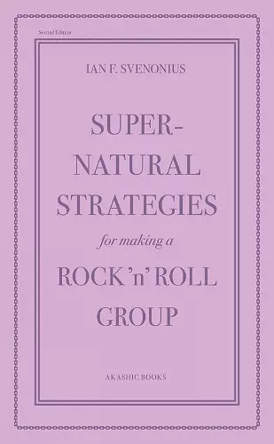 Supernatural Strategies for Making a Rock 'n' Roll Group (2nd Edition) cover
