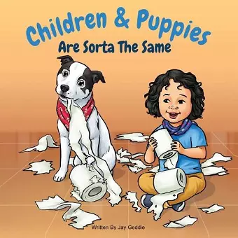 Children & Puppies Are Sorta The Same cover