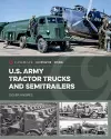 U.S. Army Tractor Trucks and Semitrailers cover