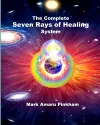 The Complete Seven Rays of Healing System cover