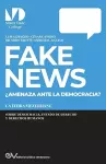 FAKE NEWS. ¿Amenaza para la Democracia? cover