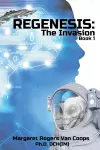 REGENESIS (A Trilogy) BOOK 1 THE INVASION cover