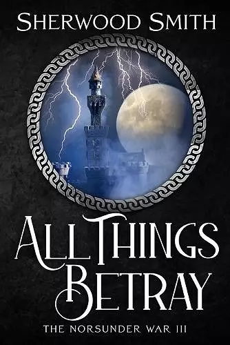 All Things Betray cover