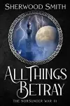 All Things Betray cover