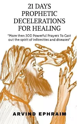 21 Days Prophetic Declarations for Healing cover