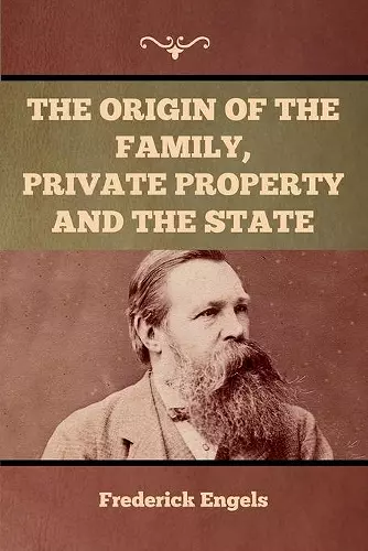 The Origin of the Family, Private Property and the State cover