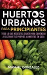 Huertos urbanos para principiantes cover