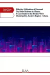 Effective Utilization of Personal Tax Relief Scheme in Ghana, A Case Study in the Kwahu-West Municipality, Eastern Region - Ghana cover