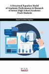 A Structural Equation Model of Academic Performance in Research of Senior High School Academic Track Students cover