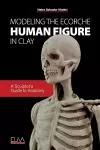 Modeling the Ecorche Human Figure in Clay cover
