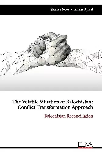 The Volatile Situation of Balochistan cover