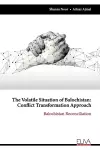 The Volatile Situation of Balochistan cover