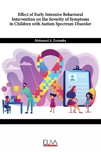 Effect of Early Intensive Behavioral Intervention on the Severity of Symptoms in Children with Autism Spectrum Disorder cover