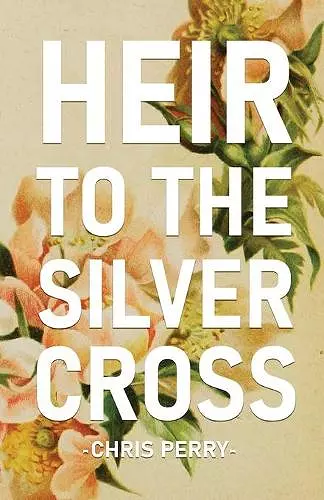 Heir to the Silver Cross cover