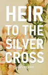 Heir to the Silver Cross cover
