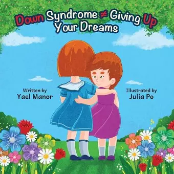 Down Syndrome Giving Up Your Dreams cover