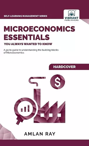 Microeconomics Essentials You Always Wanted To Know cover