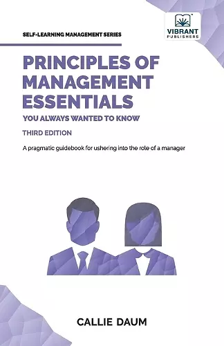 Principles of Management Essentials You Always Wanted To Know cover