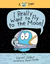 I Really Want to Fly to the Moon! cover