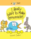 I Really Want to Make Lemonade! cover
