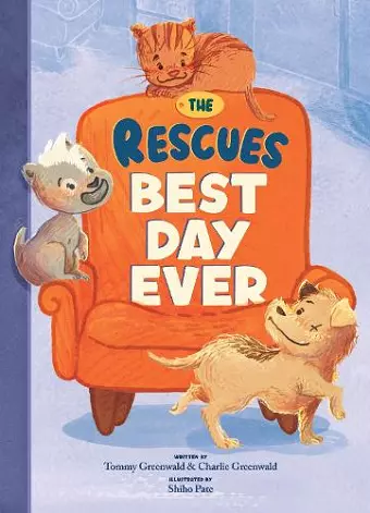 The Rescues Best Day Ever (The Rescues # 2) cover