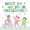 What Do We Do In Preschool? cover