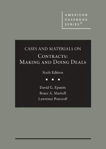 Cases and Materials on Contracts, Making and Doing Deals cover