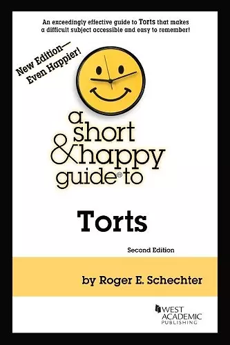 A Short & Happy Guide to Torts cover