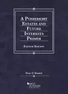 A Possessory Estates and Future Interests Primer cover