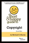 Murray's A Short & Happy Guide to Copyright cover