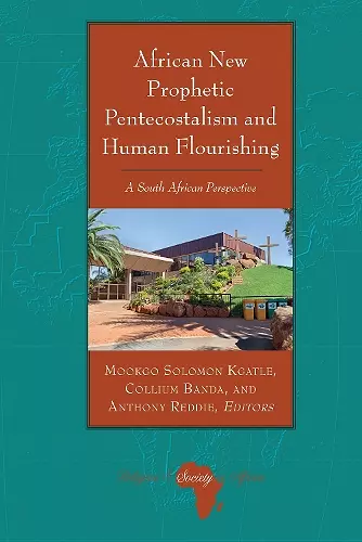 African New Prophetic Pentecostalism and Human Flourishing cover