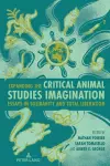 Expanding the Critical Animal Studies Imagination cover