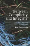 Between Complicity and Integrity cover