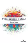 Writing Critically in STEAM cover