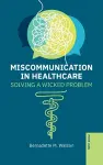 Miscommunication in Healthcare cover