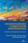 Understanding Curriculum Epistemicide cover