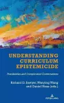 Understanding Curriculum Epistemicide cover