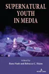 Supernatural Youth in Media cover