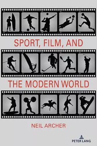 Sport, Film, and the Modern World cover