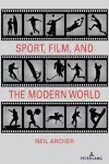 Sport, Film, and the Modern World cover