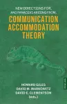 New Directions For, and Panaceas Arising From, Communication Accommodation Theory cover