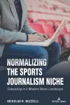 Normalizing the Sports Journalism Niche cover