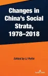 Changes in China’s Social Strata, 1978–2018 cover