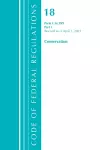 Code of Federal Regulations, Title 18 Conservation of Power and Water Resources 1-399, Revised as of April 1, 2021 cover